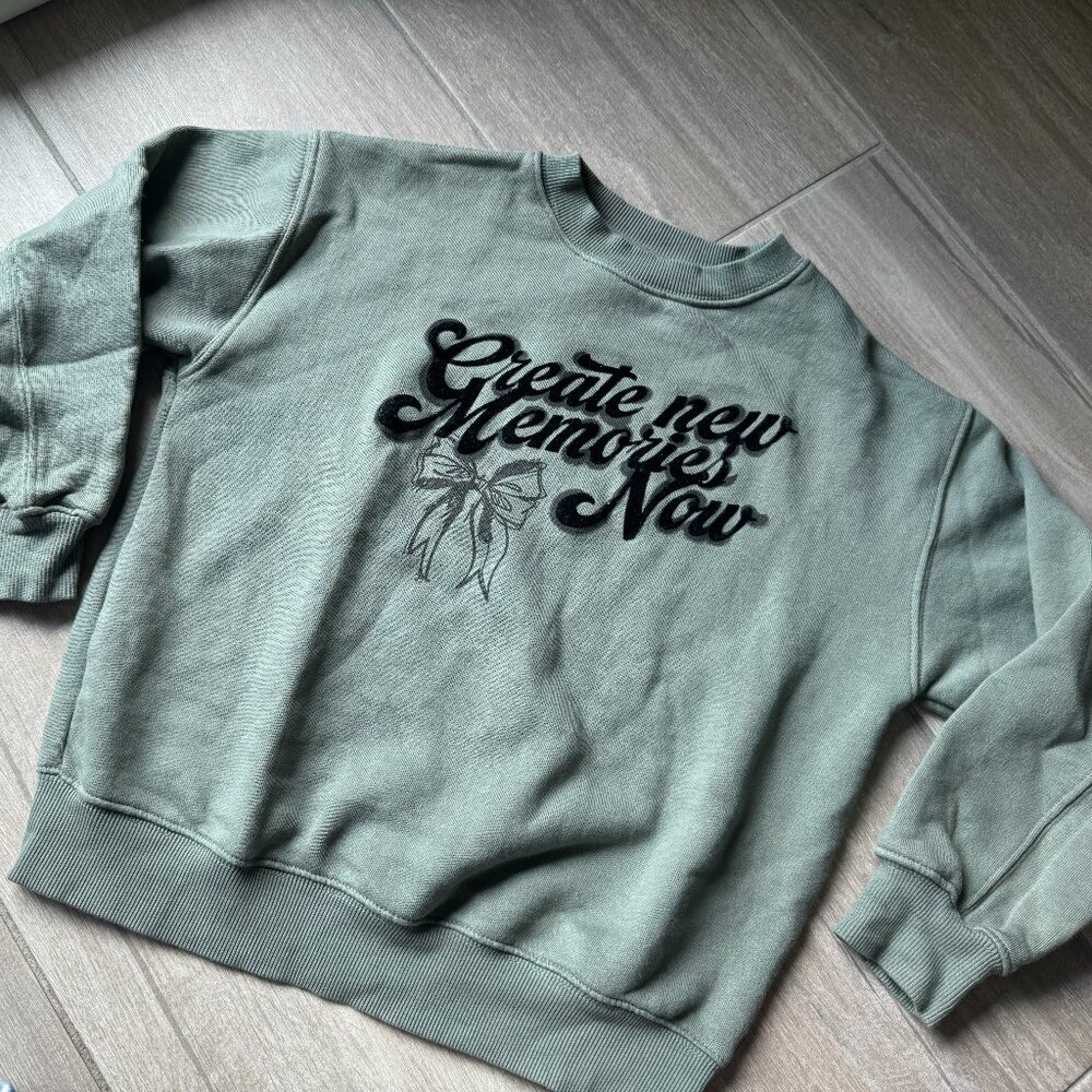 Zara Green "Create New Memories Now" Sweatshirt, Kids Size 9-10